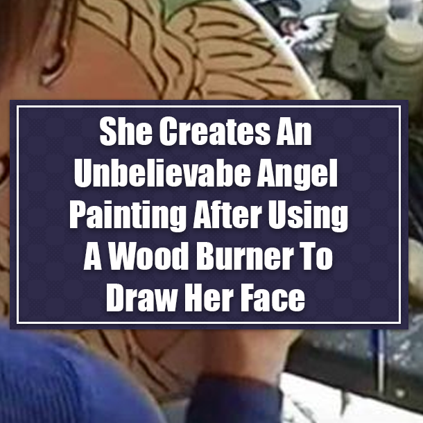 She Creates An Unbelievabe Angel Painting After Using A Wood Burner To Draw Her Face