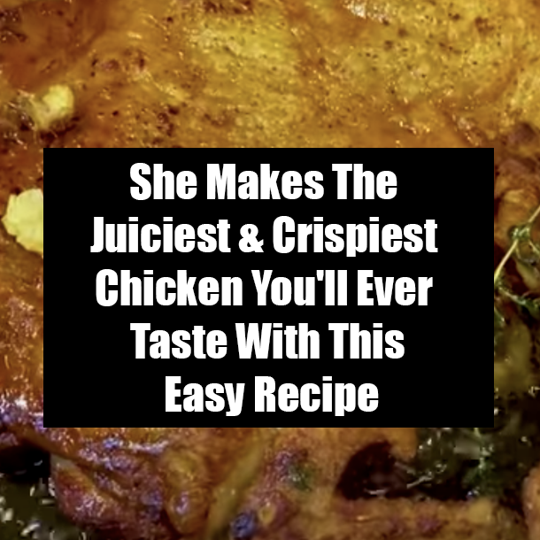 She Makes The Juiciest & Crispiest Chicken You'll Ever Taste With This Easy Recipe