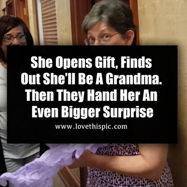 She Opens Gift, Finds Out She’ll Be A Grandma. Then They Hand Her An Even Bigger Surprise