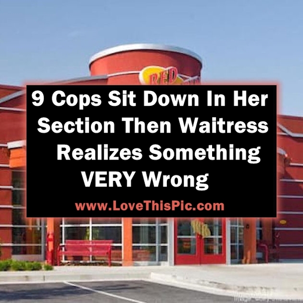 She Seats 9 Cops In Her Section But Then This Waitress Realizes Something VERY Wrong...