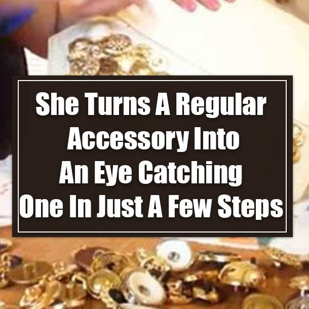 She Turns A Regular Accessory Into An Eye Catching One In Just A Few Steps