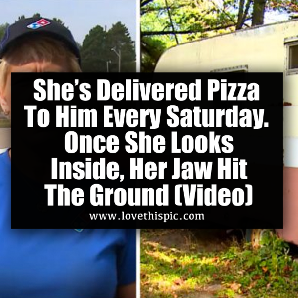 She’s Delivered Pizza To Him Every Saturday. Once She Looks Inside, Her Jaw Hit The Ground (Video)