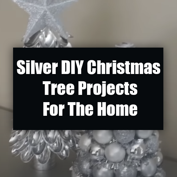 Silver DIY Christmas Tree Projects For The Home