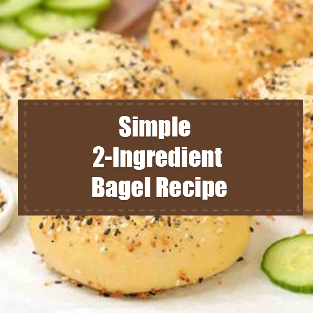Simple 2-Ingredient Bagel Recipe