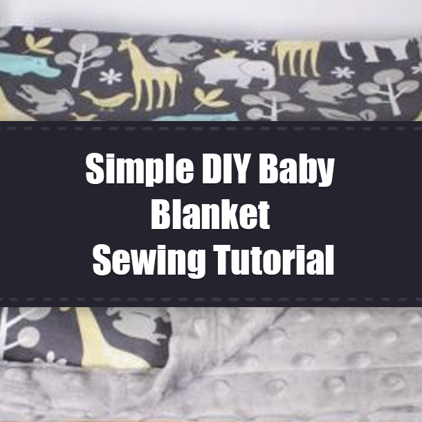 Simple DIY Baby Blanket Sewing Tutorial