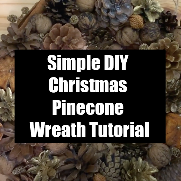 Simple DIY Christmas Pinecone Wreath Tutorial