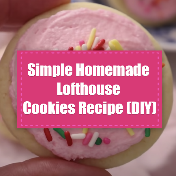 Simple Homemade Lofthouse Cookies Recipe (DIY)