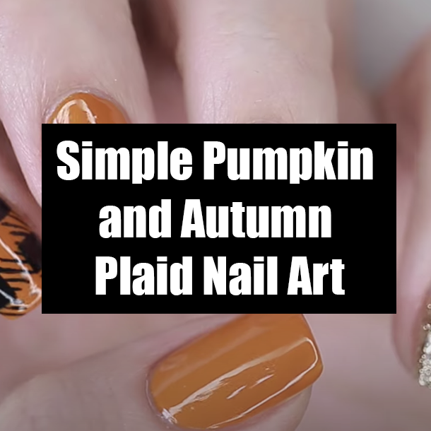 Simple Pumpkin and Autumn Plaid Nail Art