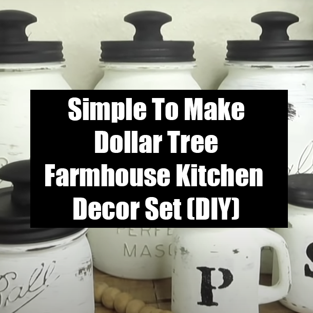 Simple To Make Dollar Tree Farmhouse Kitchen Decor Set (DIY)
