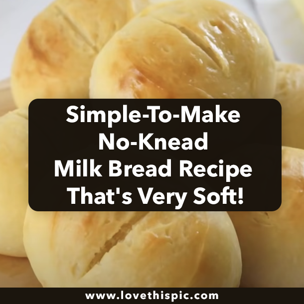 Simple-To-Make No-Knead Milk Bread Recipe That's Very Soft!