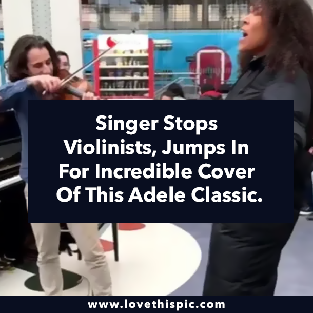 Singer Stops Violinists, Jumps In For Incredible Cover Of This Adele Classic.