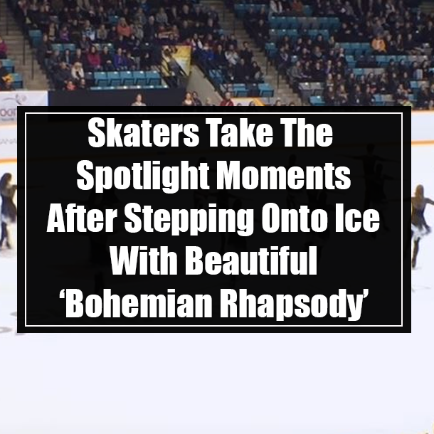 Skaters Take The Spotlight Moments After Stepping Onto Ice With Beautiful ‘Bohemian Rhapsody’