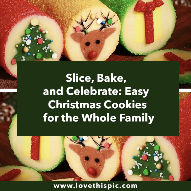 Slice, Bake, and Celebrate: Easy Christmas Cookies for the Whole Family