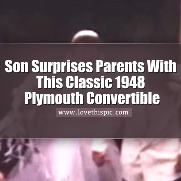 Son Surprises Parents With This Classic 1948 Plymouth Convertible