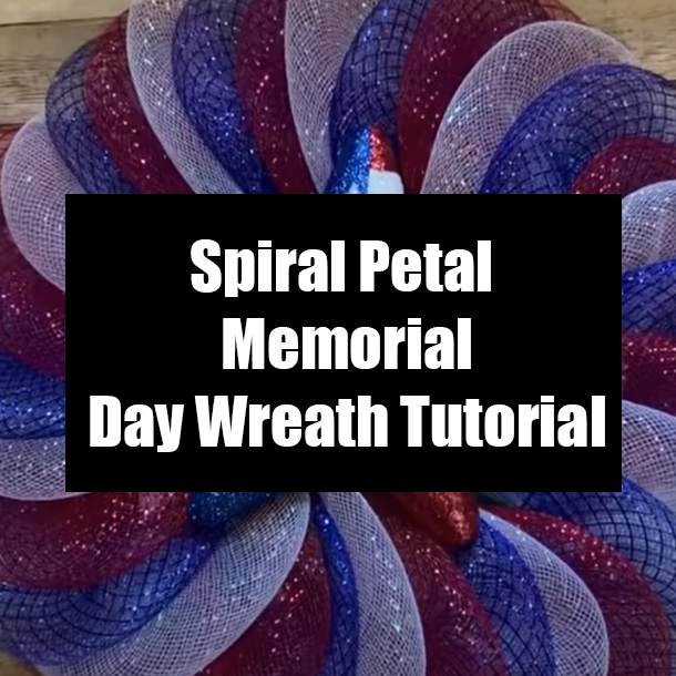 Spiral Petal Memorial Day Wreath Tutorial