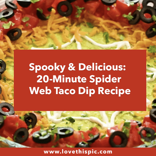 Spooky & Delicious: 20-Minute Spider Web Taco Dip Recipe