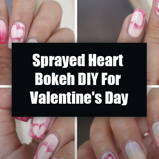 Sprayed Heart Bokeh DIY For Valentine's Day