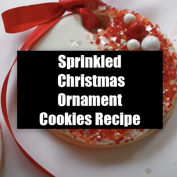 Sprinkled Christmas Ornament Cookies Recipe