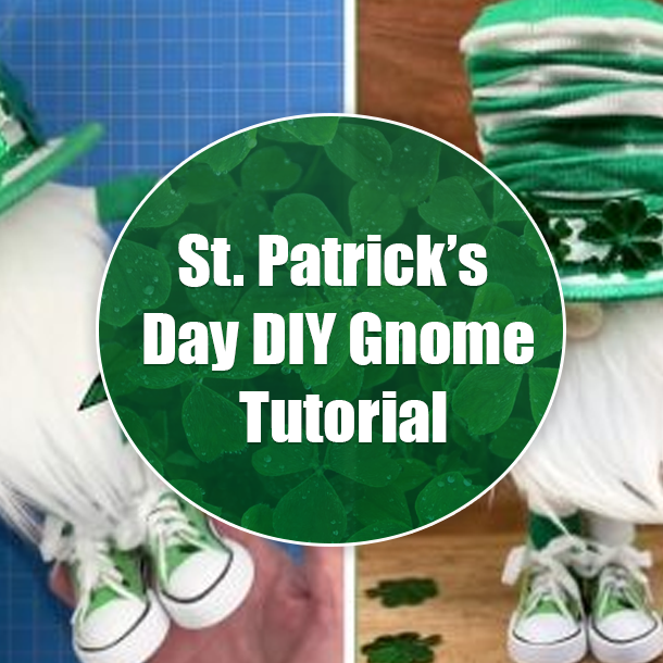 St. Patrick’s Day DIY Gnome Tutorial