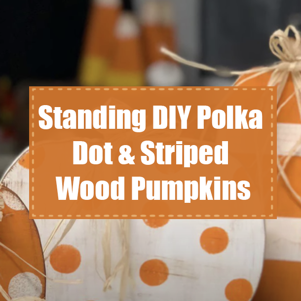 Standing DIY Polka Dot & Striped Wood Pumpkins