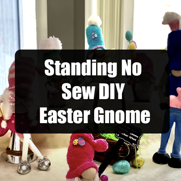 Standing No Sew DIY Easter Gnome