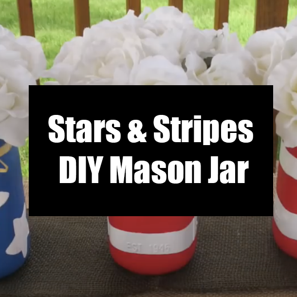 Stars & Stripes DIY Mason Jar