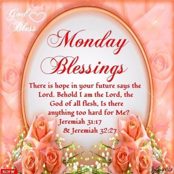 Start Your Week Right: 10 Inspirational Monday Blessings For 2024 - picture 7