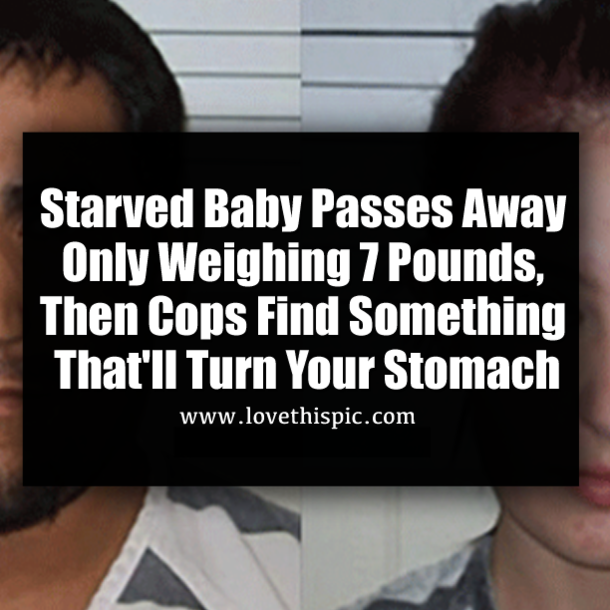 Starved Baby Passes Away Only Weighing 7 Pounds, Then Cops Find Something That'll Turn Your Stomach