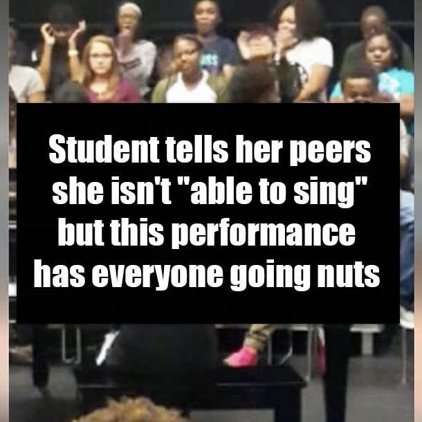 Student tells her peers she isn't "able to sing" but this performance has everyone going nuts