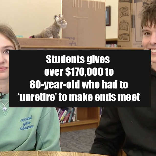 Students gives over $170,000 to 80-year-old who had to ‘unretire’ to make ends meet