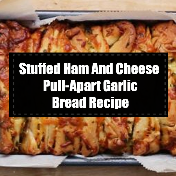 Stuffed Ham And Cheese Pull-Apart Garlic Bread Recipe