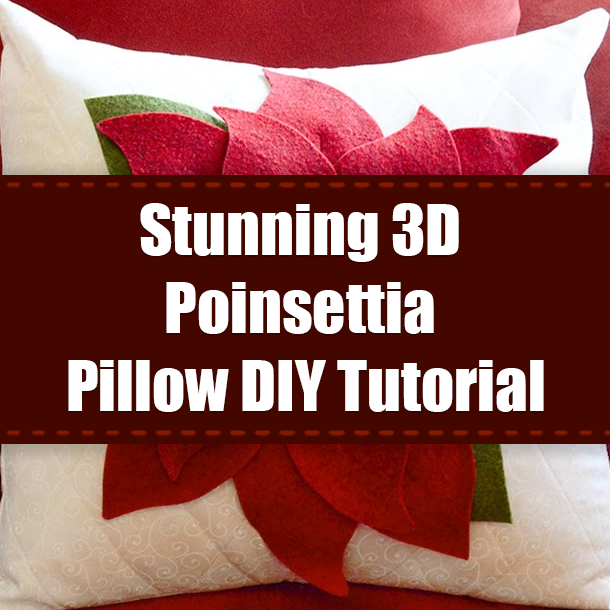 Stunning 3D Poinsettia Pillow DIY Tutorial