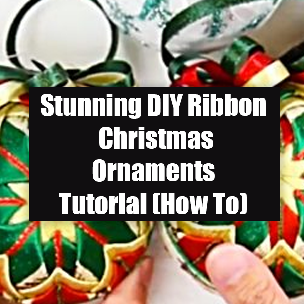 Stunning DIY Ribbon Christmas Ornaments Tutorial (How To)