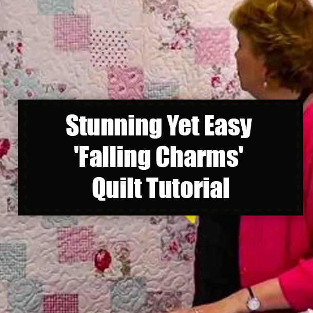 Stunning Yet Easy 'Falling Charms' Quilt Tutorial