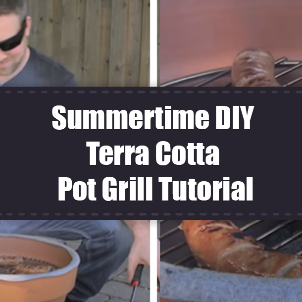 Summertime DIY Terra Cotta Pot Grill Tutorial