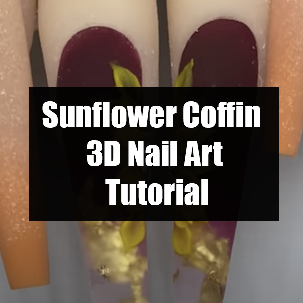 Sunflower Coffin 3D Nail Art Tutorial