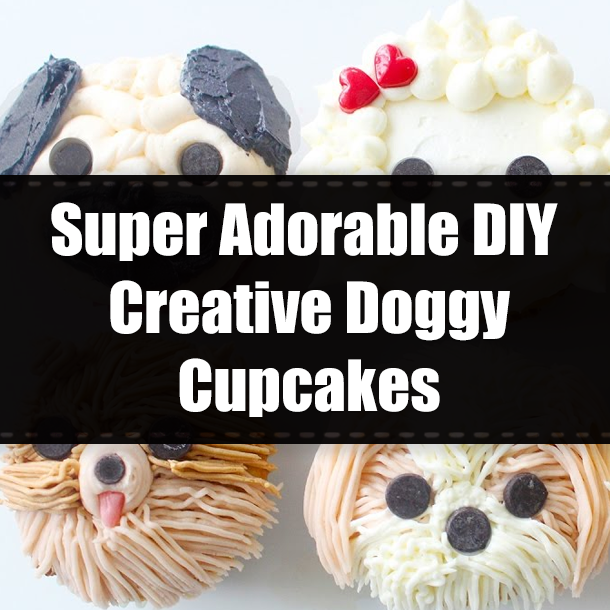 Super Adorable DIY Creative Doggy Cupcakes