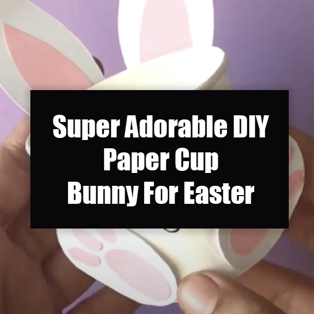 Super Adorable DIY Paper Cup Bunny For Easter