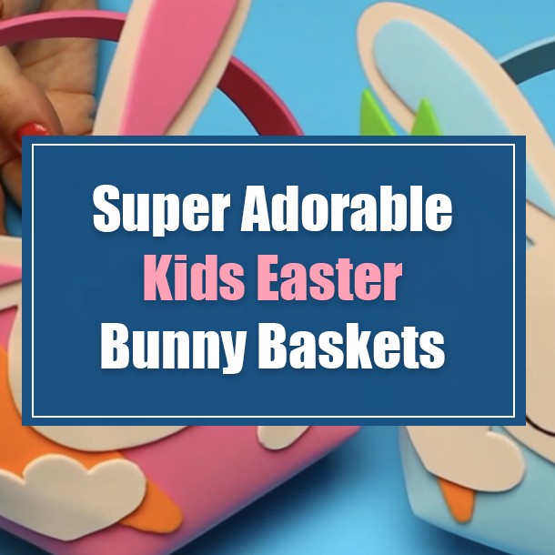 Super Adorable Kids Easter Bunny Baskets