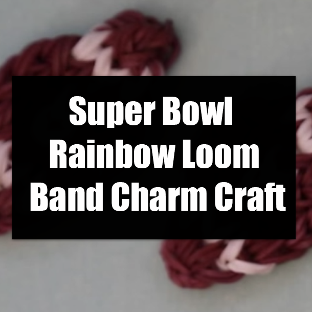 Super Bowl Rainbow Loom Band Charm Craft