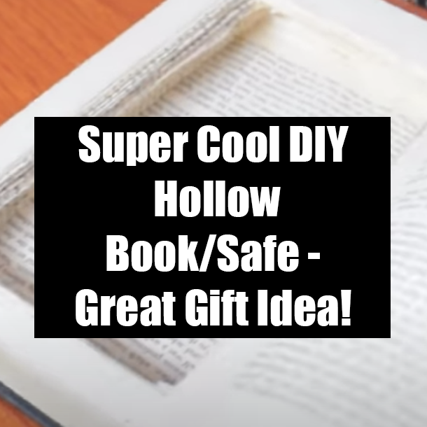 Super Cool DIY Hollow Book/Safe - Great Gift Idea!