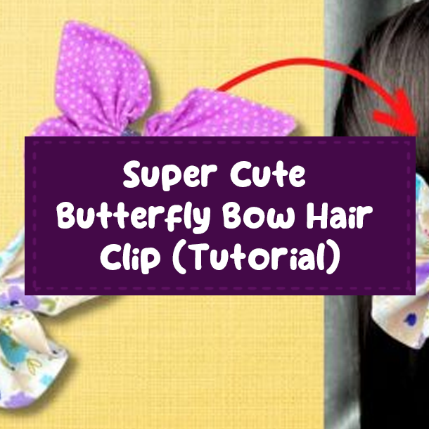 Super Cute Butterfly Bow Hair Clip (Tutorial)