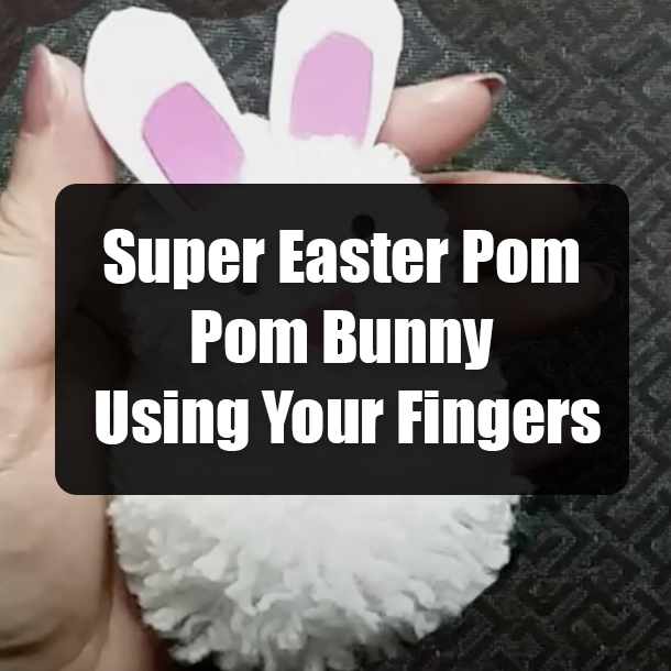 Super Easter Pom Pom Bunny Using Your Fingers