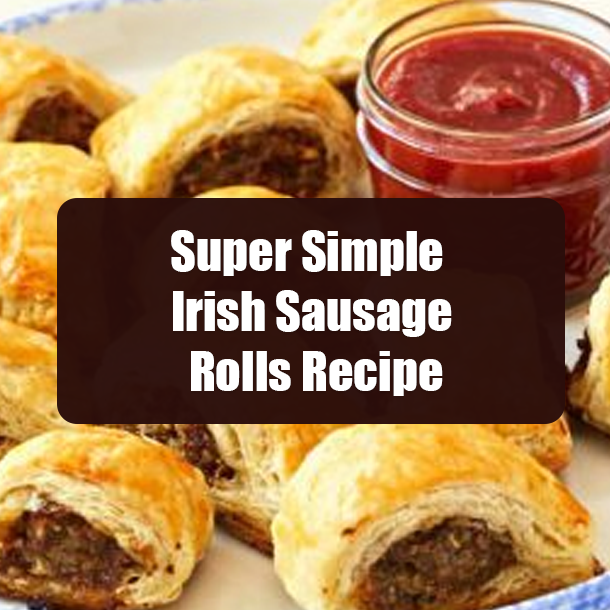 Super Simple Irish Sausage Rolls Recipe