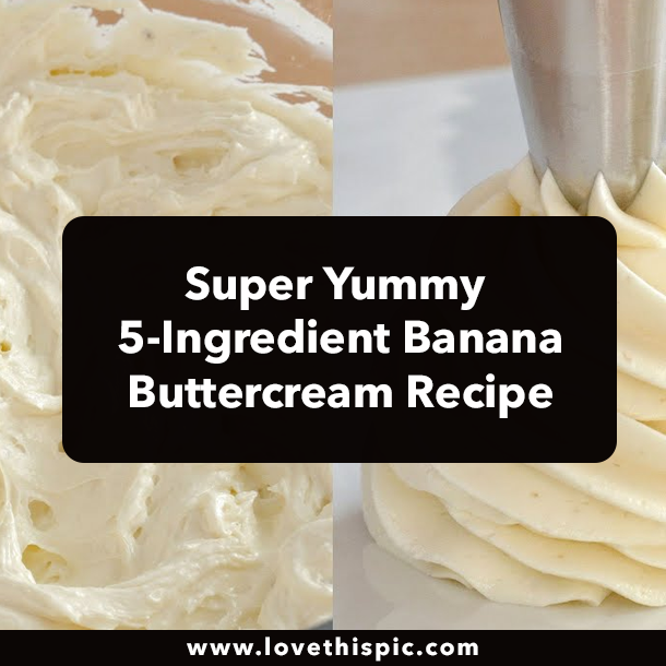 Super Yummy 5-Ingredient Banana Buttercream Recipe
