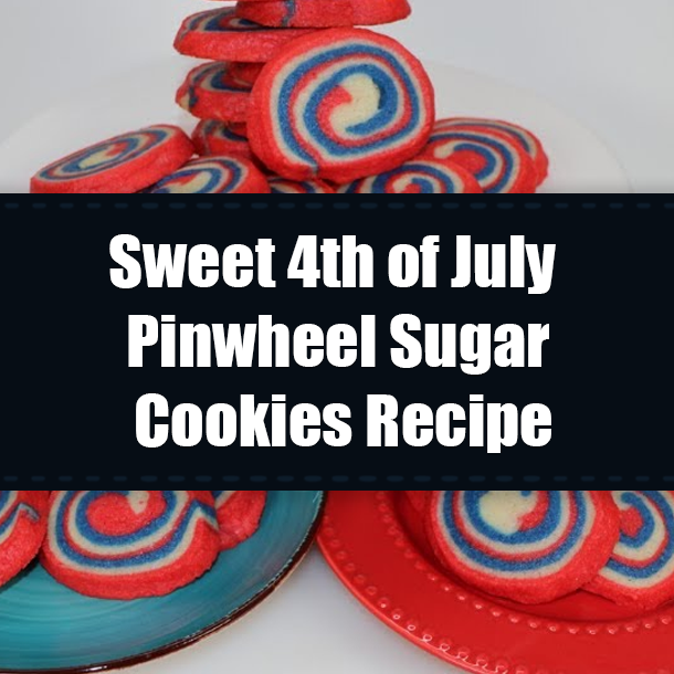 Sweet 4th of July Pinwheel Sugar Cookies Recipe