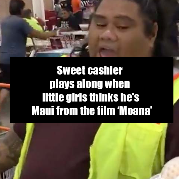 Sweet cashier plays along when little girls thinks he's Maui from the film ‘Moana’