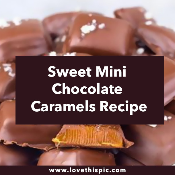 Sweet Mini Chocolate Caramels Recipe