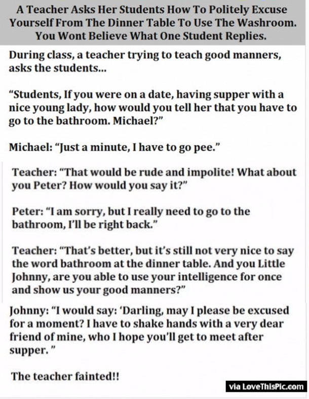 Teacher Asks Her Students How To Politely Excuse Yourself From The Dinner Table. You Wont Believe What One Student Replies...