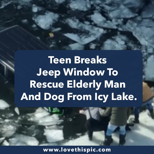 Teen Breaks Jeep Window To Rescue Elderly Man And Dog From Icy Lake.